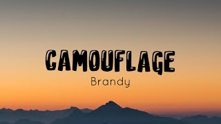 Brandy - Camouflage (Lyric Video)