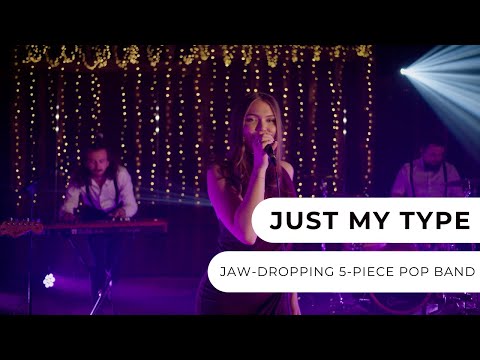 Just My Type - 5-Piece Pop Band