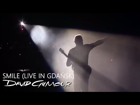 David Gilmour - Smile (Live In Gdańsk)