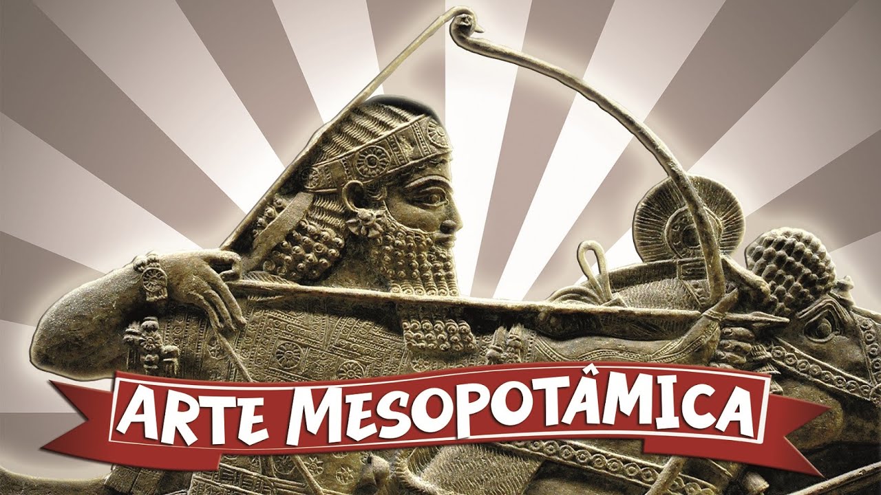 ARTE MESOPOTÂMICA PARA O ENEM E VESTIBULARES