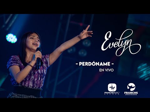 Evelyn Edith - Perdóname (En Vivo)