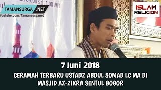 Download lagu DHUHA 7 JUNI 2018 Terbaru Ustadz Abdul Somad Lc. Ma.di Masjid Az Zikra Sentul Bogor mp3