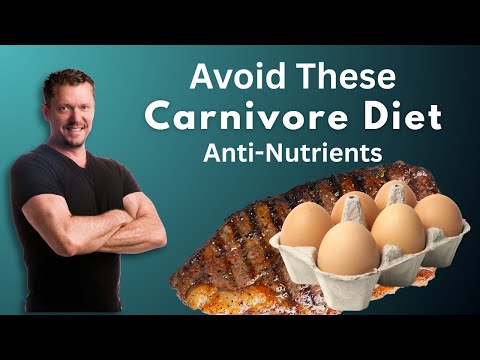 3 Anti-Nutrients in a Carnivore Diet to Avoid