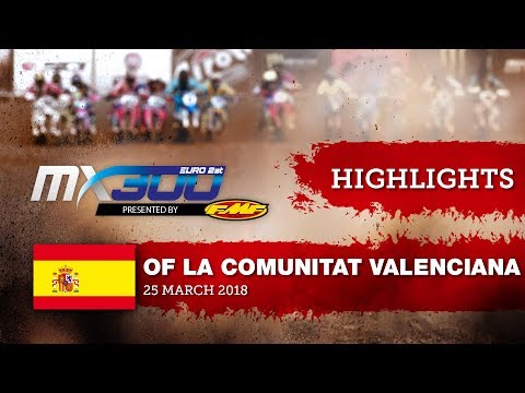 EMX300 Race 2 Presented by FMF Racing Highlights  Round of La Comunitat Valenciana Redsand 2018
