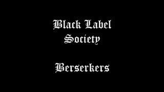 Black Label Society - Berserkers Lyric Video