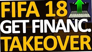 FIFA 18 - How to get financial Takeover (again in Career Mode)