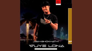 Download lagu WUYE LONA (feat. VELAPHI, ABAFANA BAMA HIT & MFOLOGO) mp3