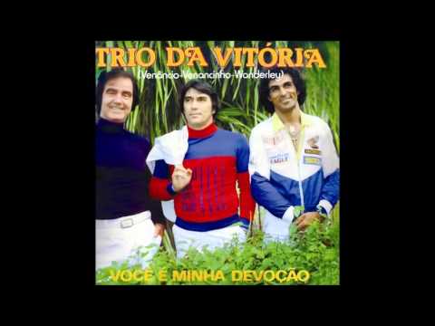 Eu E O Caminheiro - Trio da Vitória