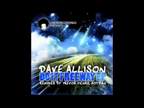 Dave Allison - Freeway Shuffle (Trevor Vichas Remix) | Union Recordings
