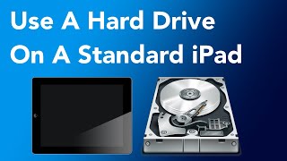 How To Use An External Hard Drive On A Standard iPad, NOT A PRO.