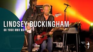 Lindsey Buckingham - Go Your Own Way (Songs From The Small Machine)