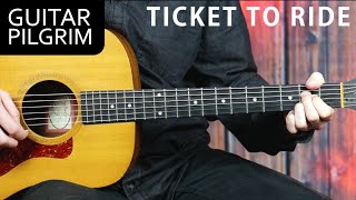 PLAY ALONG TICKET TO RIDE BEATLES | Guitar Pilgrim