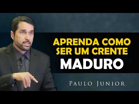 O Amadurecimento Cristão - Paulo Junior