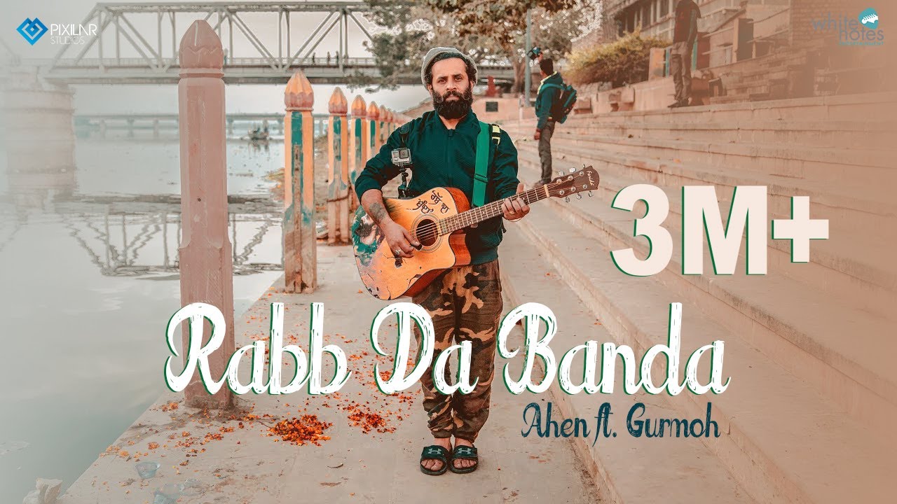 Rabb Da Banda| Ahen ft Gurmoh Lyrics