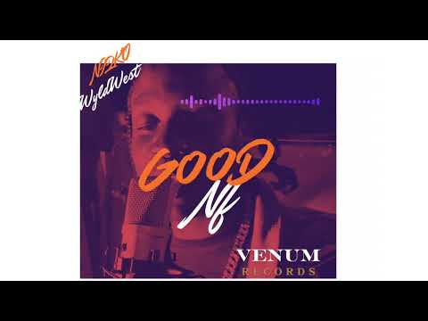 Niqko WyldWest - Good Nf (Official Audio)