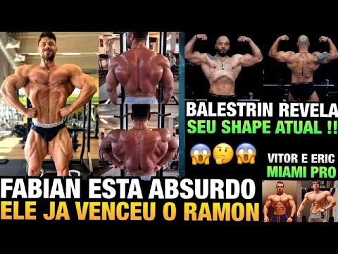 FABIAN JÁ VENCEU O RAMON E AGORA QUER A VAGA PARA O OLYMPIA 2022 - BALESTRIN SHAPE ATUAL E MAIS