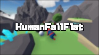 【ゆっくり実況】フニャフニャな世界で生きていくにはどうすれば良いですか？【Human Fall Flat】