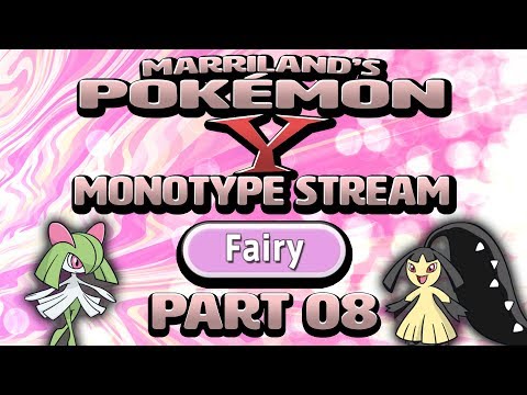 Pokémon Y Monotype (Fairy), Part 08 • Oct. 29, 2018 • STREAM ARCHIVE