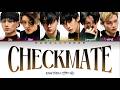 ENHYPEN 엔하이픈 Checkmate - Lyrics (Color Coded/ENG/HAN/ROM/가사)