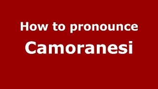 How to pronounce Camoranesi