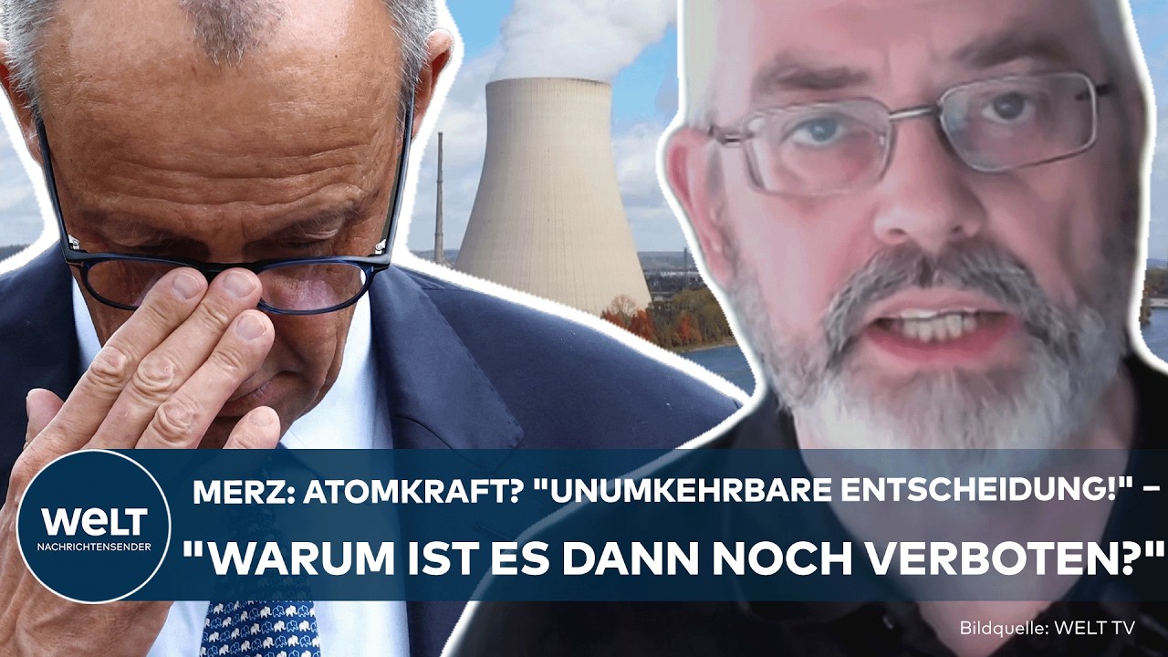 ATOMKRAFT IN DEUTSCHLAND: "Unumkehrbar ist gar nichts!" Experte widerspricht Merz frontal!