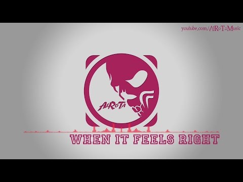 When It Feels Right by Kalle Engstrom - [RnB Music]