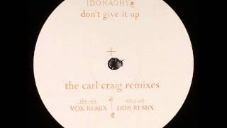 Siobhan Donaghy - Don&#39;t give it up (Carl Craig remix) (2007)