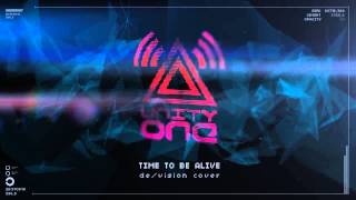 De/Vision - Time To Be Alive (Cover by Unity One)