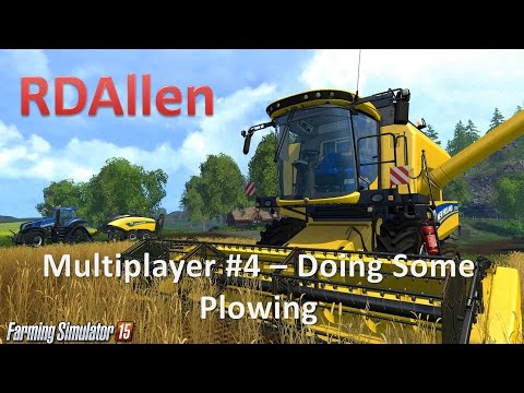 Farming Simulator 15 Multiplayer E4 - Plowing