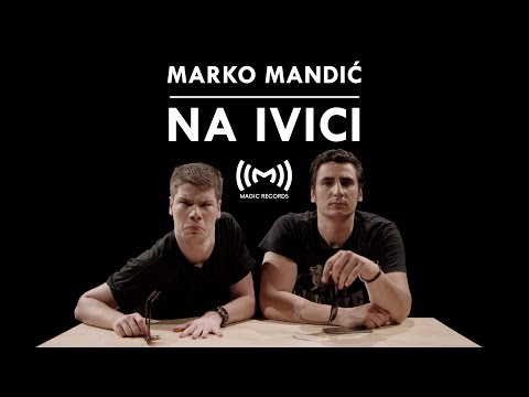 Marko Mandić - Na ivici (OFFICIAL VIDEO)