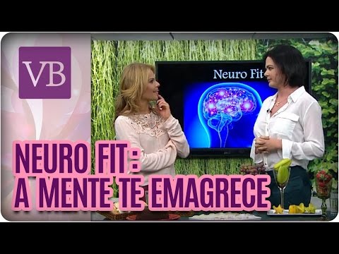 Neuro Fit: A mente te emagrece - Você Bonita (29/07/16)