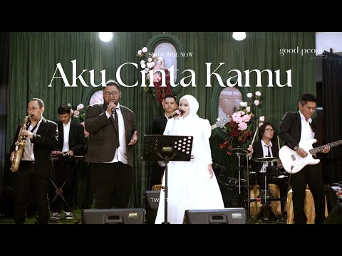 Aku Cinta Kamu - Two Triple O Live Cover | Good People Music