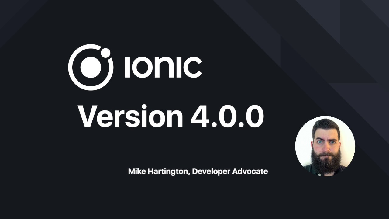 Ionic 4.0.0 Overview