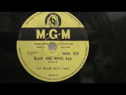 The Frank Petty trio: Black and white rag.