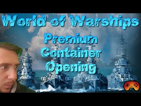 Wir ziehen über 10 PREMIUMSCHIFFE "Container Opening" in World of Warships