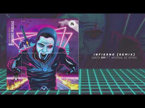 16.Santa RM - Infierno RMX (Ft.Arsenal de Rimas) (Track oficial)