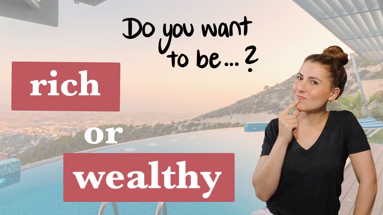 The difference between rich & wealthy. What are you?
