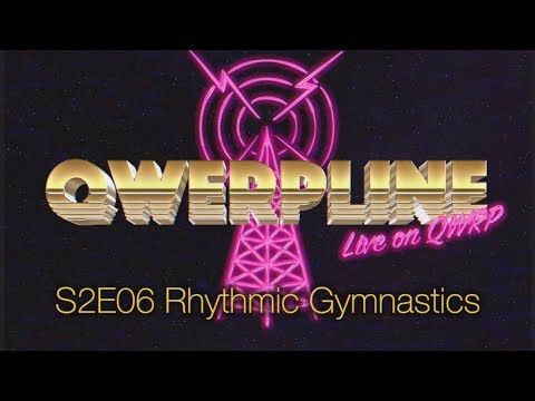 Rhythmic Gymnastics || Qwerpline S2E06