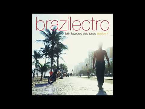 V.A. / Brazilectro - Latin Flavoured Club Tunes Session 4 (CD 2)