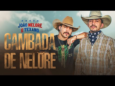 João Nelore & Texano - CAMBADA DE NELORE (Clipe Oficial)