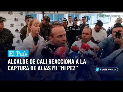 Alcalde de Cali reacciona a la captura de alias “Mi Pez”, responsable del atentado en Cajibío