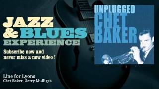 Chet Baker, Gerry Mulligan - Line for Lyons