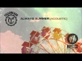 Yellowcard - Always Summer (Acoustic) 