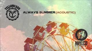 Yellowcard - Always Summer (Acoustic)