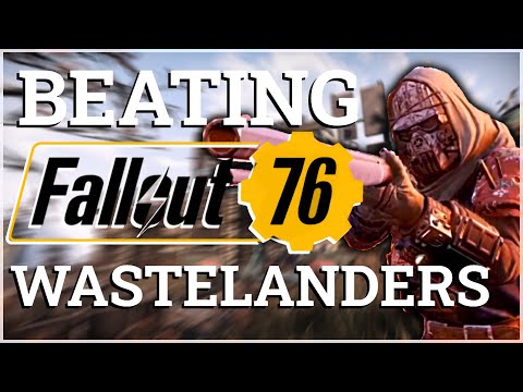 Can I Beat Fallout 76 WasteLanders DLC?