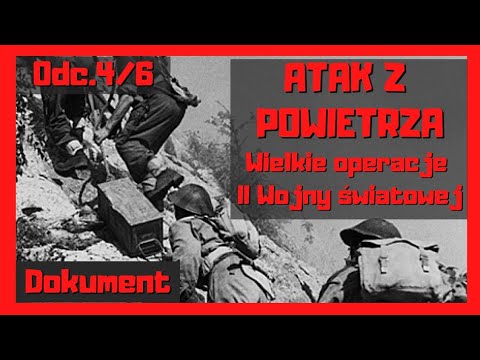 Wielkie operacje II wojny światowej Odc.4/6 Atak z powietrza
