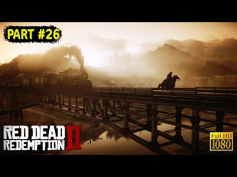 RED DEAD REDEMPTION 2 PC Gameplay Walkthrough Part 26 [1080p HD] - No Commentary