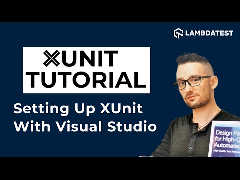 How To Set Up xUnit With Visual Studio? Part 2