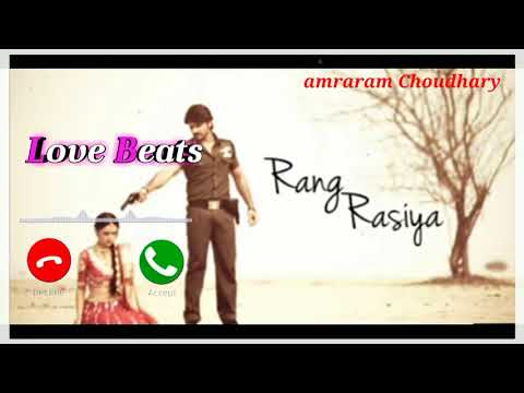 Rang Rasiya ringtone || Rang Rasiya song