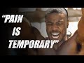 PAIN IS TEMPORARY - Motivational Speech Video